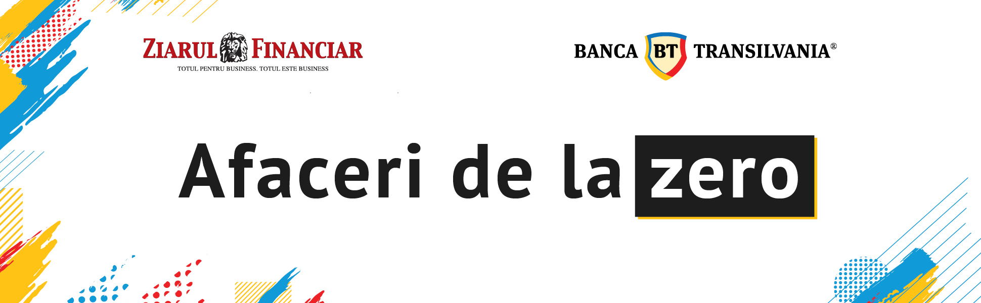 Afaceri de la Zero - Ziarul Financiar & Banca Transilvania lansează un nou proiect editorial